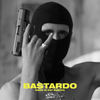 BASTARDO (Explicit) - St.Moldavo&Xibeatz