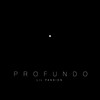 Profundo - Lil Passion