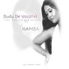 Hamba(feat. Nayshen SA & Naypah) - Dudu de Vocalist&Nayshen SA&Naypah