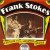 It's A Good Thing - Frank Stokes
