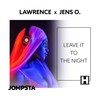 Leave It to the Night (Extended Mix) - Jens O.&Lawrence