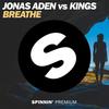 Breathe - Jonas Aden&Kings