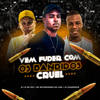 Vem Fuder Com os Bandidos Cruel (Explicit) - Jayzz Produções&MC Matheuzinho do Lins&DJ LZ do Cpx&DJ CHARMOZIIN