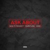 Ask About(feat. President T, Figure Flows & Vader) (Explicit) - President T&Figure Flows&Musa&Vader