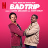 Bad Trip Suite - Joseph Shirley&Ludwig Göransson&Jeff Tinsley