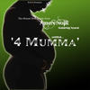 4 Mumma(feat. Nyarai) - Amen Noir&Nyarai