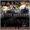 Saints Soldiers (Original Mix) - Nashorn&Ameza