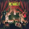 We Make It Happen (Explicit) - World War Music&KJ Chosen1&Lxrd Sleeza&Rel Lyfe