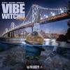 Vibe Witchu(feat. GetItIndy & HighGuyLai) (Remix|Explicit) - DJ Vetti&Getitindy&HIGHGUYLAI