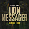 Homme Libre - Lion Messager&Little Lion Sound