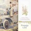 Let's Call It A Day - Peggy Lee