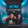 Altas Loucurinhas (Funk) - Vyolo&Dj Cabeção