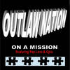 On a Mission - Outlaw Nation&Pep Love&Opio