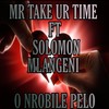 O Nrobile Pelo - Mr Take ur Time&Solomon Mlangeni