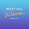 Warm (Raf Rundell Remix) - Becky Hill&Raf Rundell