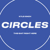 This **** Right Here - Kyle Kinch