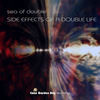 Side Effects of a Double Life - Sea Of Double