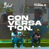 Conversation (feat. Yung C) - Lokal Shock&Yung C