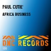 Africa Business (Original Mix) - Paul Cutie