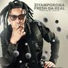 Ziyamporoma(feat. T-MAN SA) (T-MAN SA Remix) - Fresh Da Real&T-Man SA