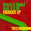 Morgen - Kutch&Mako&K.E.M