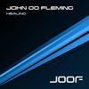 Healing (Insert Name Remix) - John 00 Fleming&Insert Name