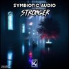 Stronger - Symbiotic audio