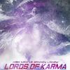 Lords of Karma (Original Mix) - High Max&Spinney Lainey