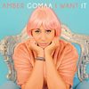 I Want It - Amber Gomaa