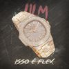 Isso É Flex (Explicit) - Lil M