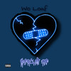 Best Of Me (Explicit) - Wo Loaf