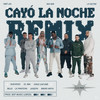 Cayó La Noche(feat. Cruz Cafuné, Abhir Hathi, Bejo, EL IMA) (Remix|Explicit) - La Pantera&Quevedo&Juseph&Abhir Hathi&Bejo&Cruz Cafuné&EL IMA