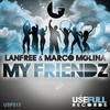 My Friendz (Original Club Mix) - Lanfree&Marco Molina