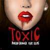 Toxic(feat. D.O.P.E.) - Morgan Bronner&D.O.P.E.