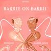 BARBIE ON BARBII (feat. Boybarbii) (Explicit) - Aura Amour&Boybarbii