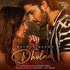 Dholna - Deedar Kaur&Krsna Solo&Jaani