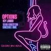 OPTIONS(feat. Sean Kingston & Sinceree BME) (Sinceree BME Remix|Explicit) - Icy Lando&Sean Kingston&Sinceree Bme