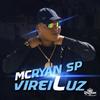 Virei Luz - MC Ryan SP