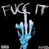 Fucc it (Explicit) - Madd