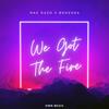 We Got The Fire - Max Oazo&Bonzana