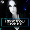 I Don't Know What It Is (Before Midnight Mix) - NeuroTek