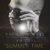 Summer Time(feat. Viktory) - Radikal Hughes&Viktory