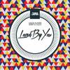 Loved By You (Original Mix) - LouLou Players&Sammy W&Alex E