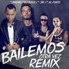 Bailemos Otra Vez (Remix) - 제이&El Punto&J Balvin&Buxxi