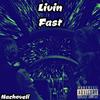 Livin Fast (Explicit) - Nachoveli