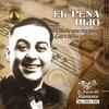 Que en Ella Pierdo la fe (Fandangos) - El Pena Hijo&Manolo de Badajoz