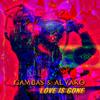 Love Is Gone (Dj Bonito & Sebastian Valmont Remix Edit) - Gambas&Alvaro