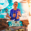 Vou de Lacoste - MC Monkey