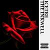 The Inkwell (Explicit) - Icetre