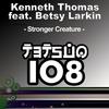 Stronger Creature (Kenneth Thomas Mix) - Kenneth Thomas